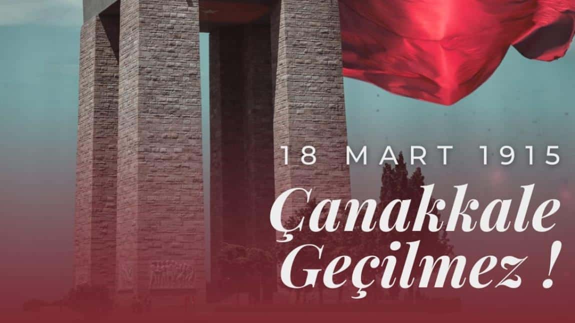 18 Mart Çanakkale Zaferi ve Şehitleri Anma Günü Töreni